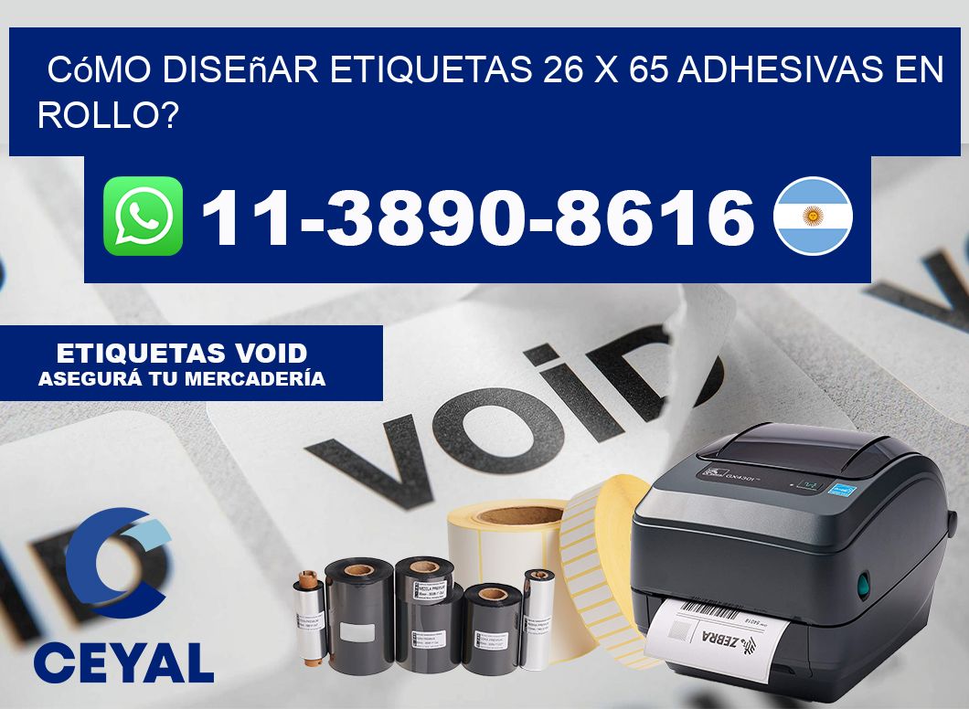 Cómo diseñar etiquetas 26 x 65 adhesivas en rollo?