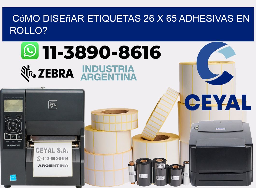 Cómo diseñar etiquetas 26 x 65 adhesivas en rollo?
