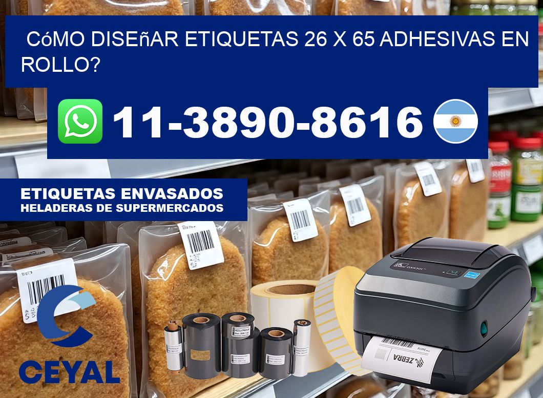 Cómo diseñar etiquetas 26 x 65 adhesivas en rollo?