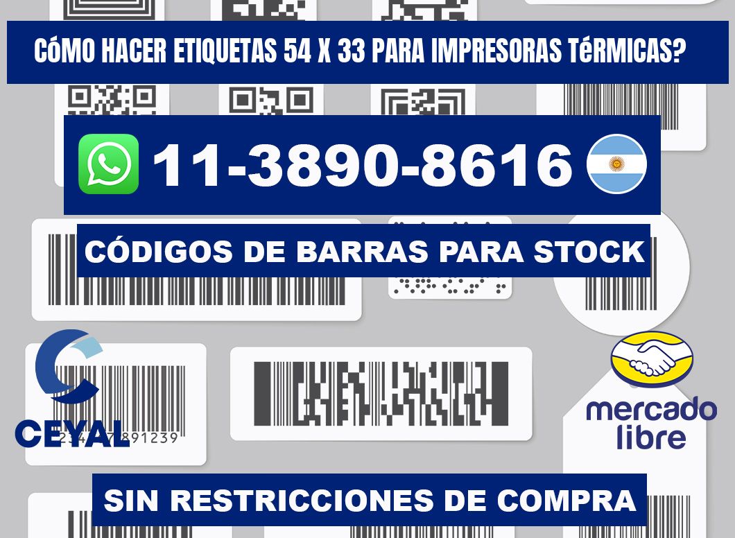 Cómo hacer etiquetas 54 x 33 para impresoras térmicas?