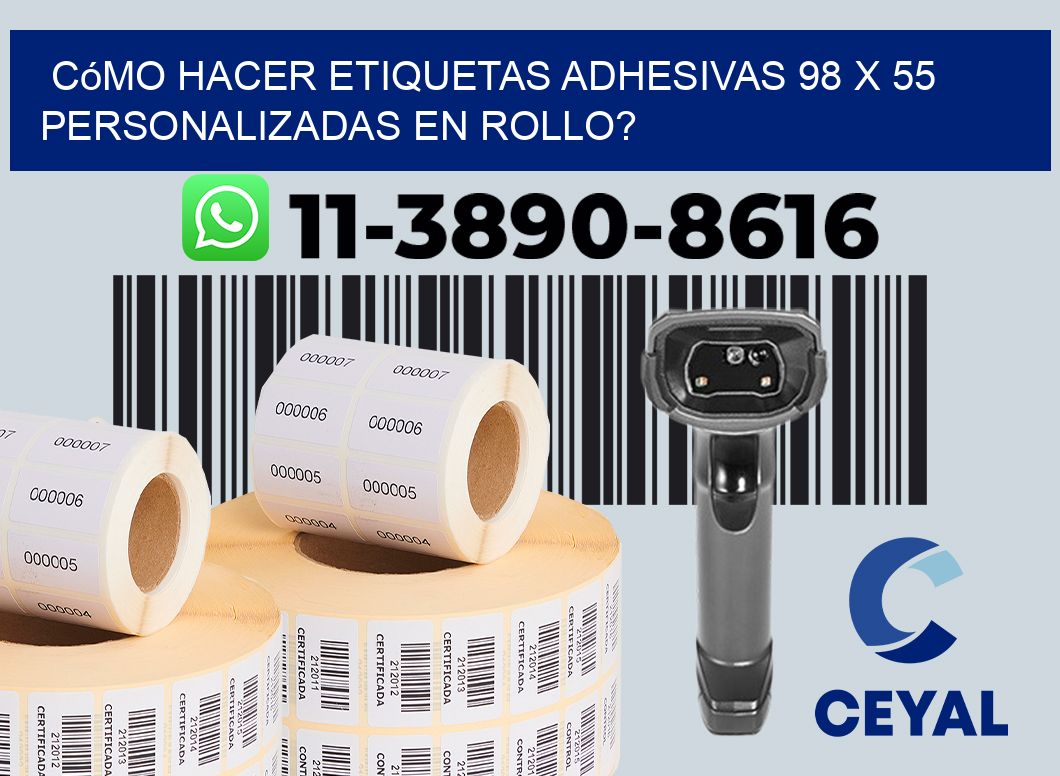 Cómo hacer etiquetas adhesivas 98 x 55 personalizadas en rollo?