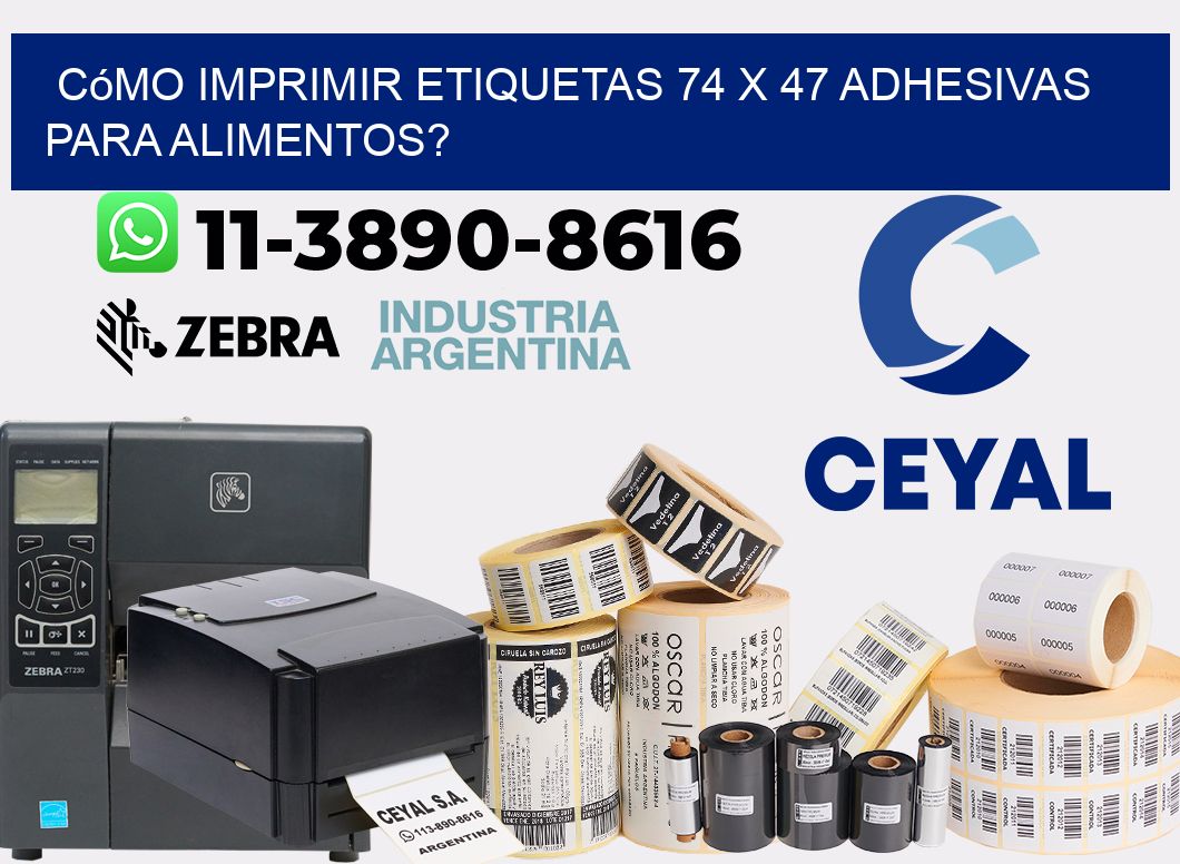 Cómo imprimir etiquetas 74 x 47 adhesivas para alimentos?