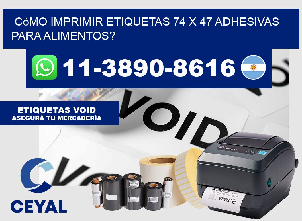 Cómo imprimir etiquetas 74 x 47 adhesivas para alimentos?