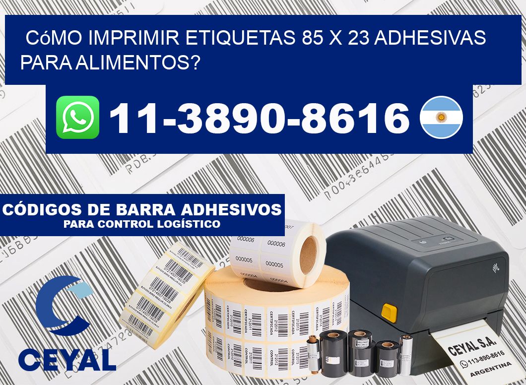 Cómo imprimir etiquetas 85 x 23 adhesivas para alimentos?