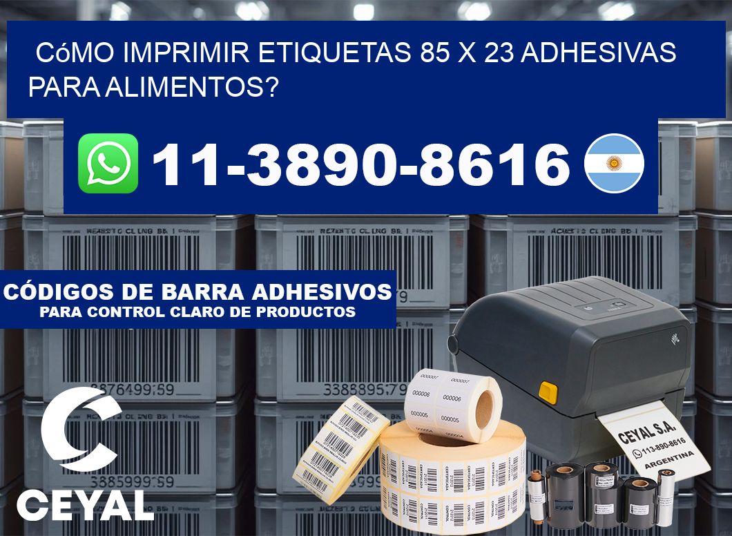 Cómo imprimir etiquetas 85 x 23 adhesivas para alimentos?