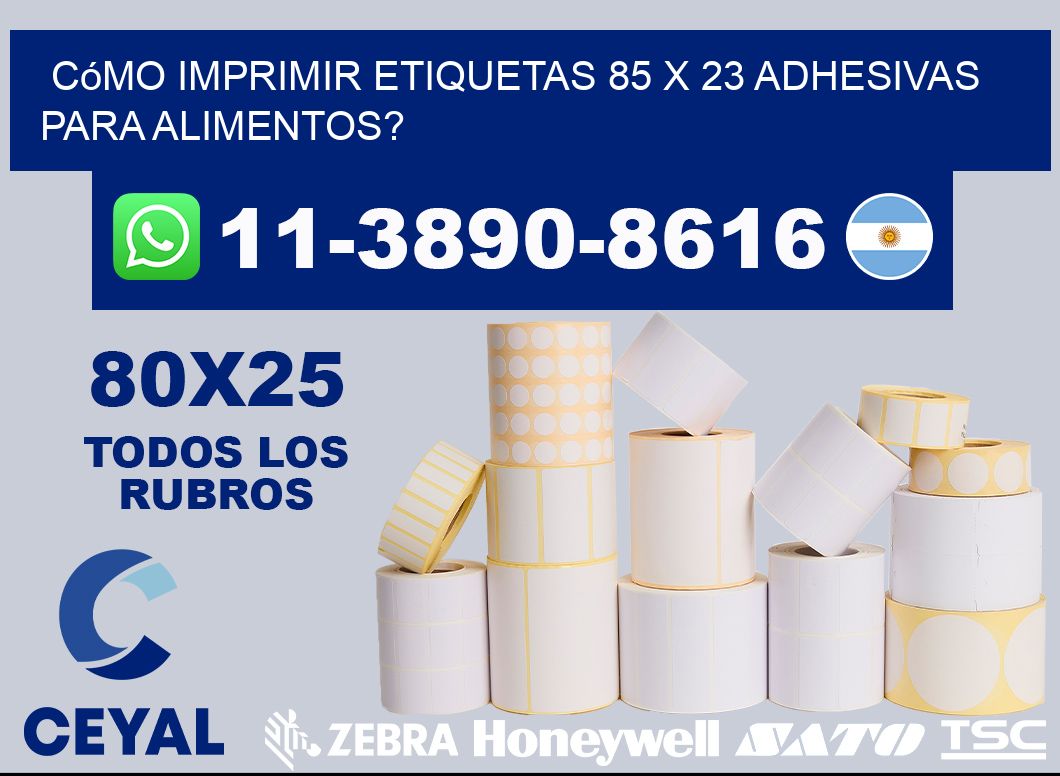 Cómo imprimir etiquetas 85 x 23 adhesivas para alimentos?