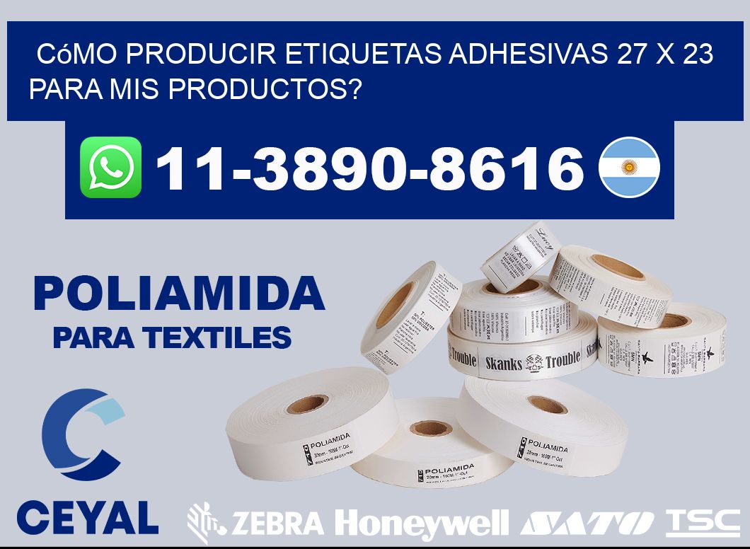 Cómo producir etiquetas adhesivas 27 x 23 para mis productos?
