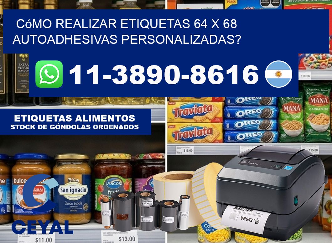Cómo realizar etiquetas 64 x 68 autoadhesivas personalizadas?