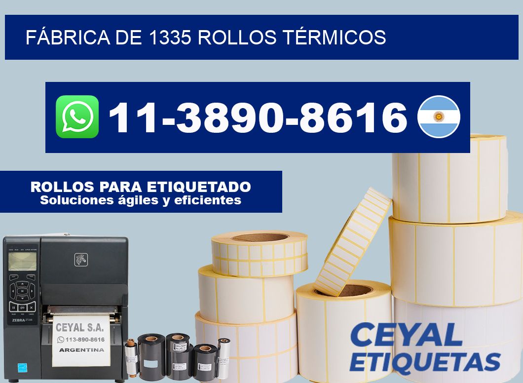 FÁBRICA DE 1335 ROLLOS TÉRMICOS