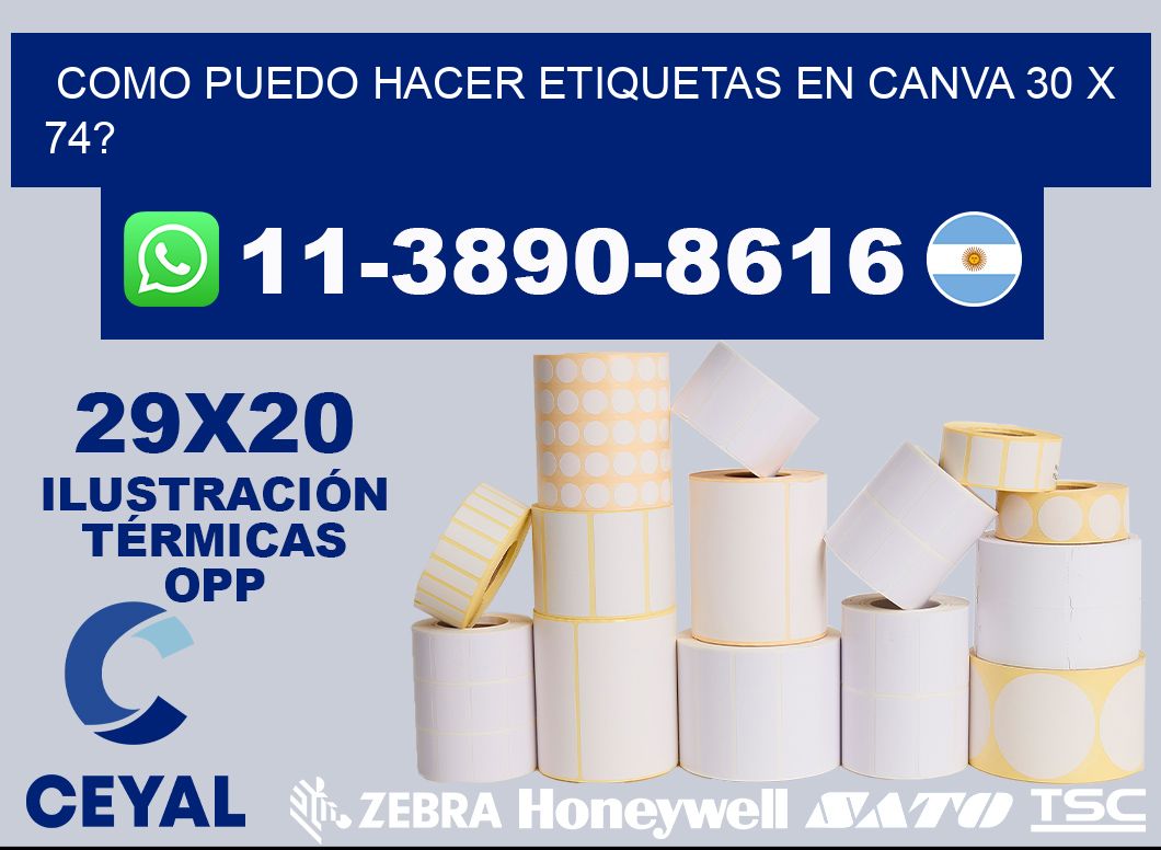 como puedo hacer etiquetas en canva 30 x 74?