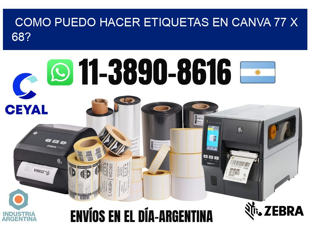 como puedo hacer etiquetas en canva 77 x 68?