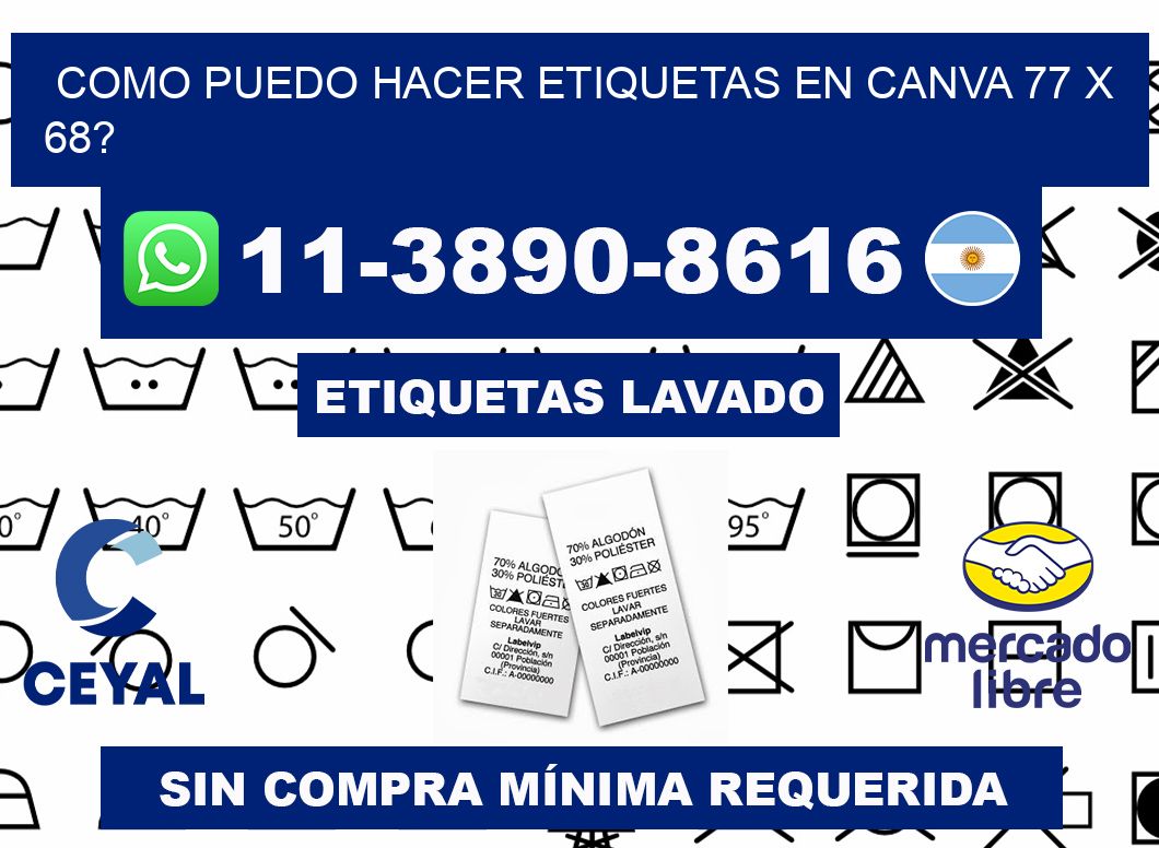 como puedo hacer etiquetas en canva 77 x 68?