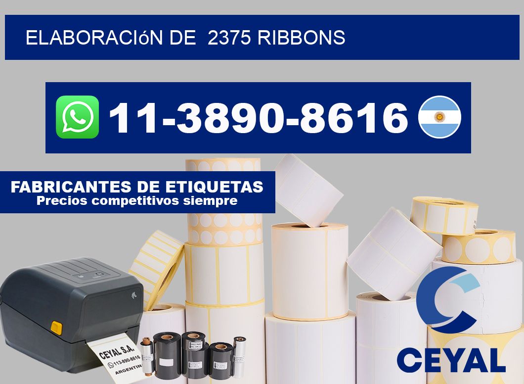 elaboración de  2375 ribbons