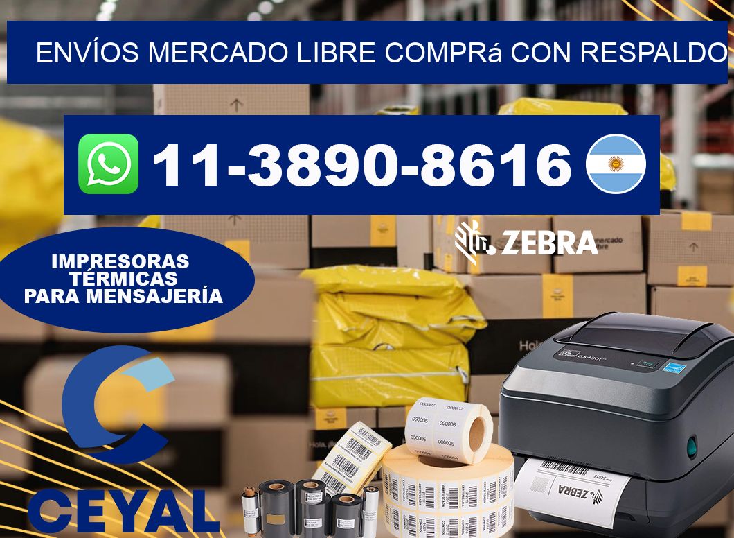 ENVÍOS MERCADO LIBRE Comprá con respaldo