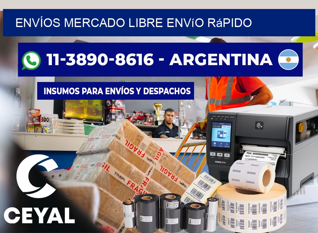 ENVÍOS MERCADO LIBRE Envío rápido
