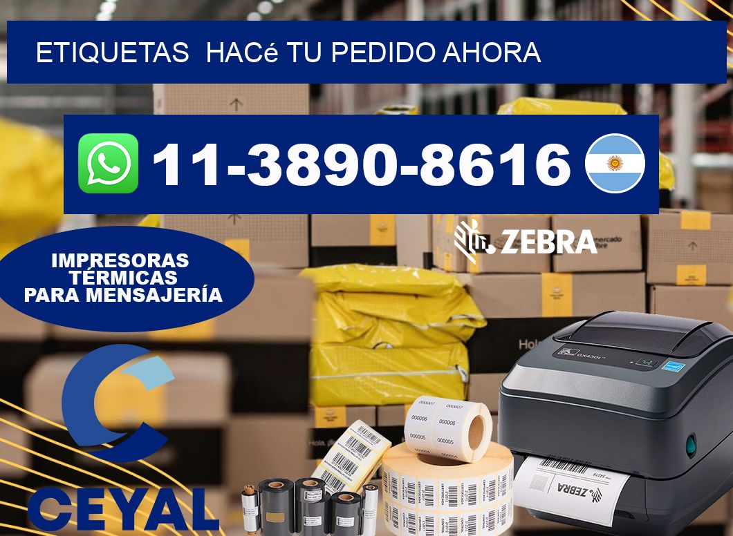 ETIQUETAS  Hacé tu pedido ahora