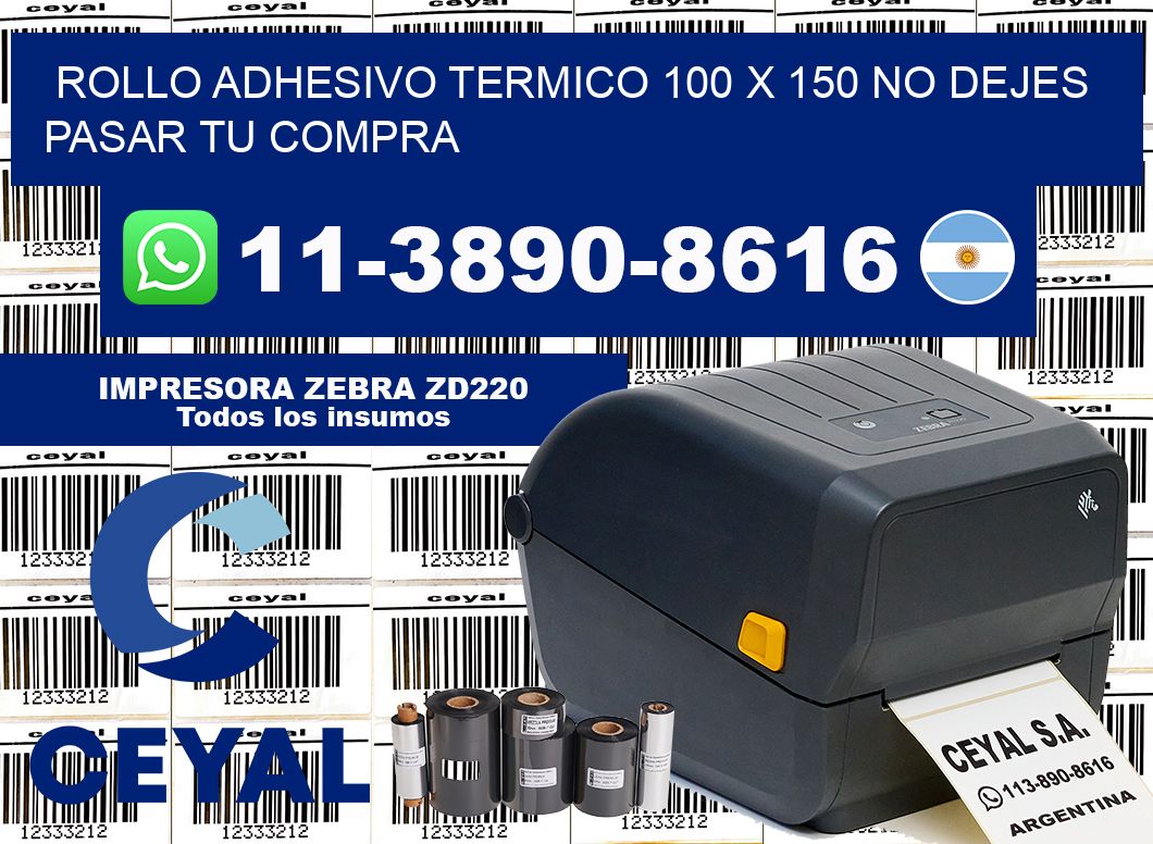 ROLLO ADHESIVO TERMICO 100 X 150 No dejes pasar tu compra