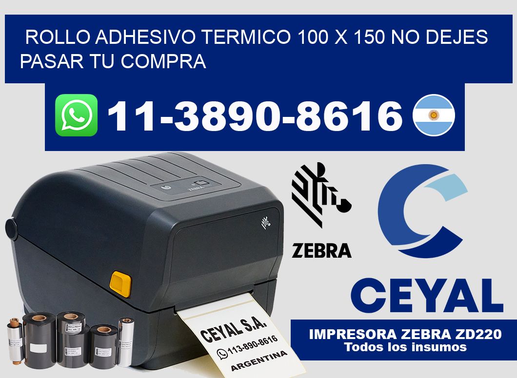 ROLLO ADHESIVO TERMICO 100 X 150 No dejes pasar tu compra