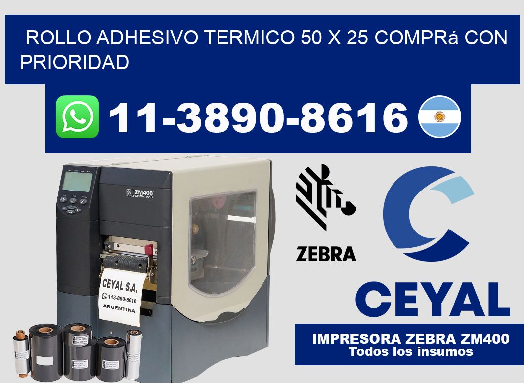 ROLLO ADHESIVO TERMICO 50 X 25 Comprá con prioridad