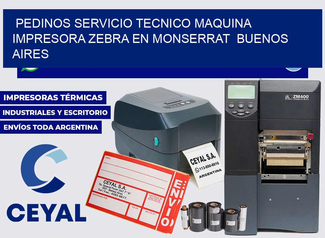 pedinos servicio tecnico Maquina impresora Zebra en Monserrat Buenos Aires