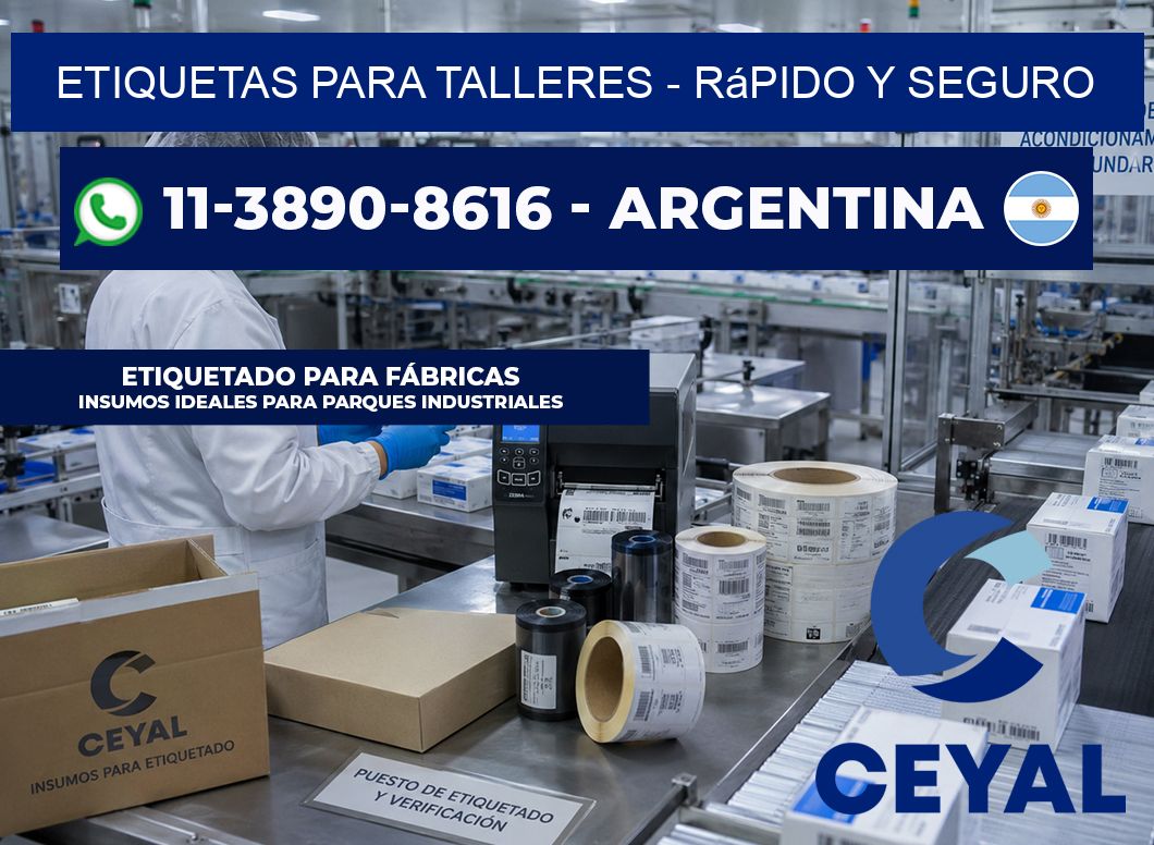 ETIQUETAS PARA TALLERES - rápido y seguro