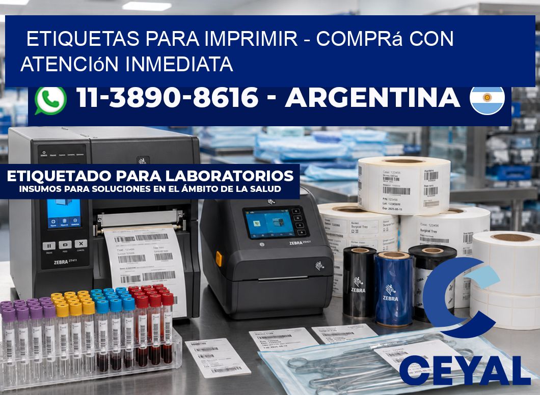 ETIQUETAS PARA IMPRIMIR – Comprá con atención inmediata