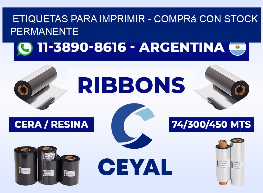 ETIQUETAS PARA IMPRIMIR - Comprá con stock permanente