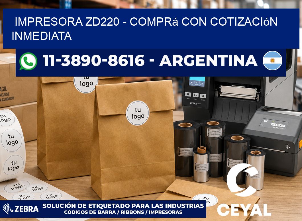IMPRESORA ZD220 – Comprá con cotización inmediata