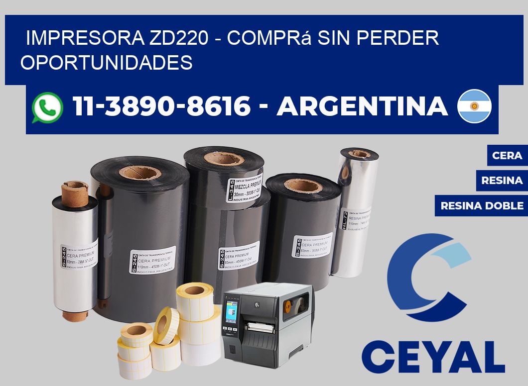 IMPRESORA ZD220 - Comprá sin perder oportunidades