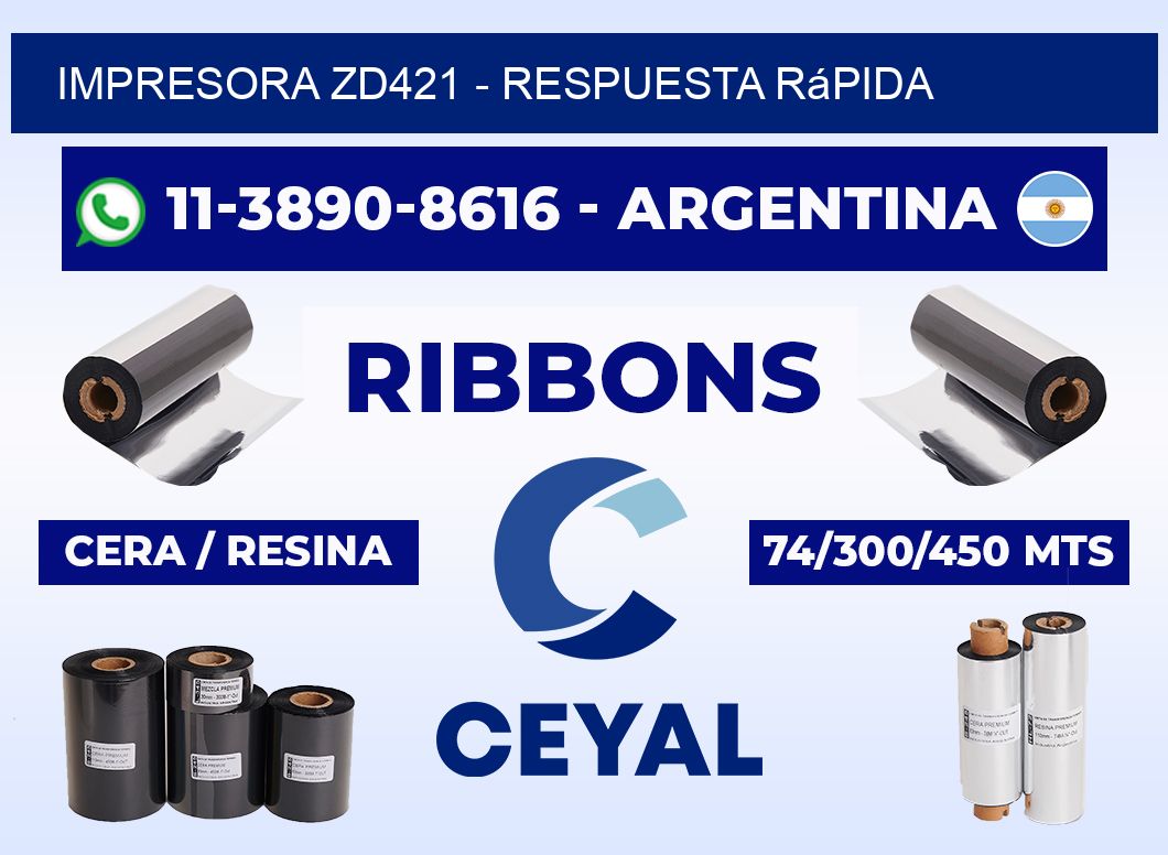 IMPRESORA ZD421 - Respuesta rápida