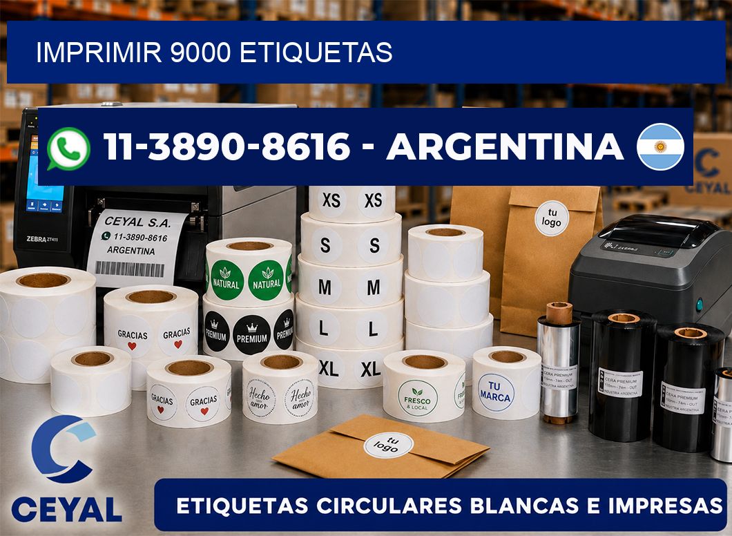 IMPRIMIR 9000 ETIQUETAS