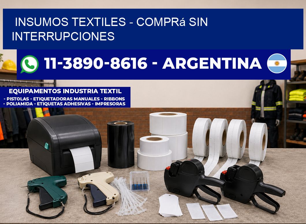INSUMOS TEXTILES - Comprá sin interrupciones