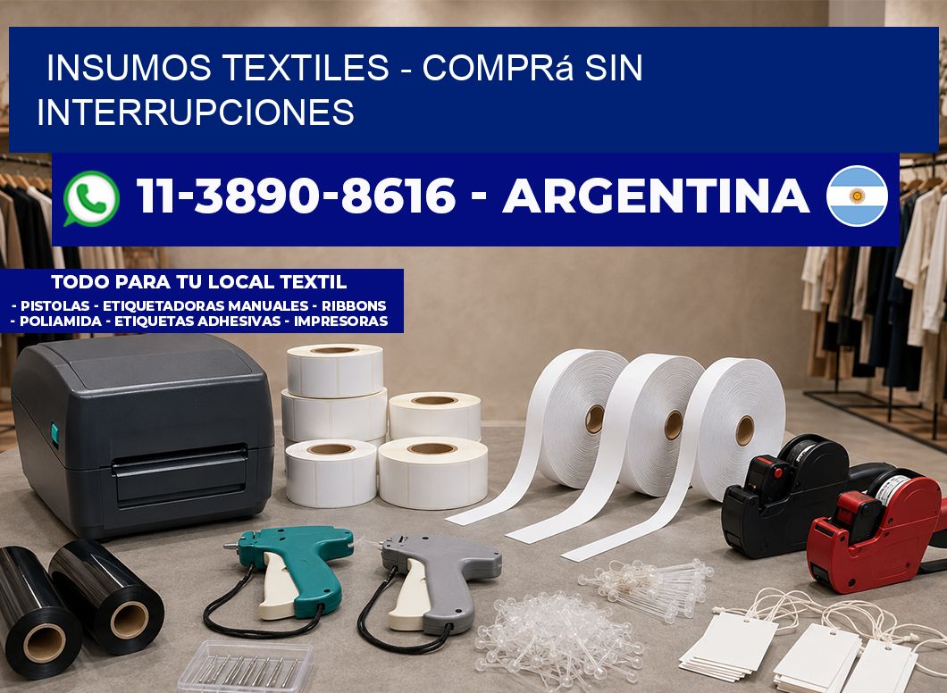 INSUMOS TEXTILES - Comprá sin interrupciones