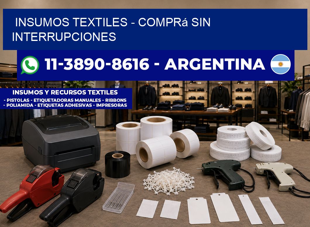 INSUMOS TEXTILES - Comprá sin interrupciones