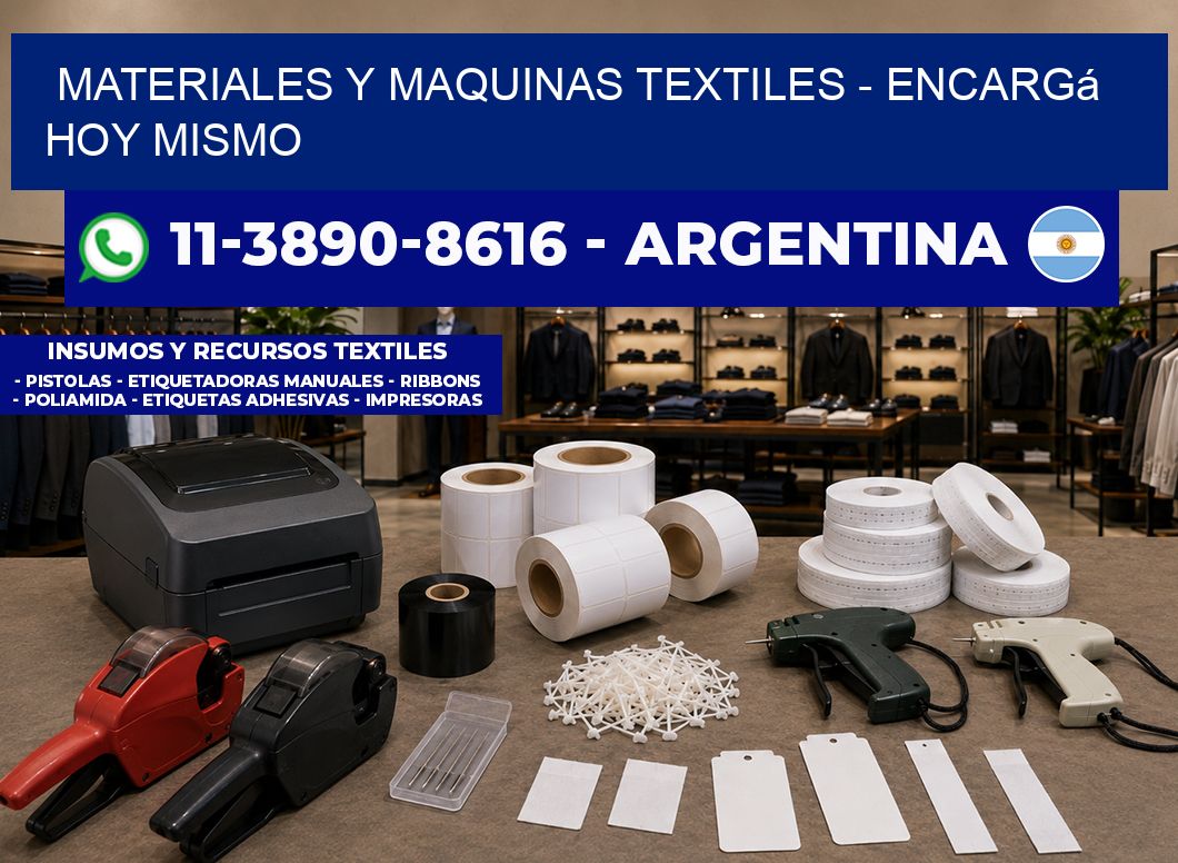 MATERIALES Y MAQUINAS TEXTILES - Encargá hoy mismo