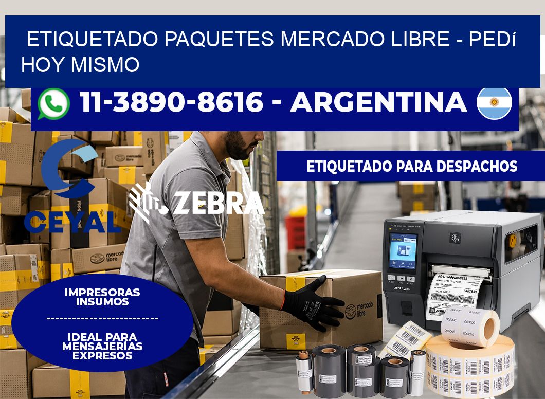 etiquetado paquetes mercado libre - Pedí hoy mismo