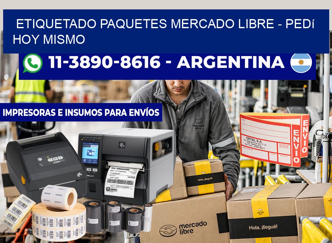 etiquetado paquetes mercado libre – Pedí hoy mismo