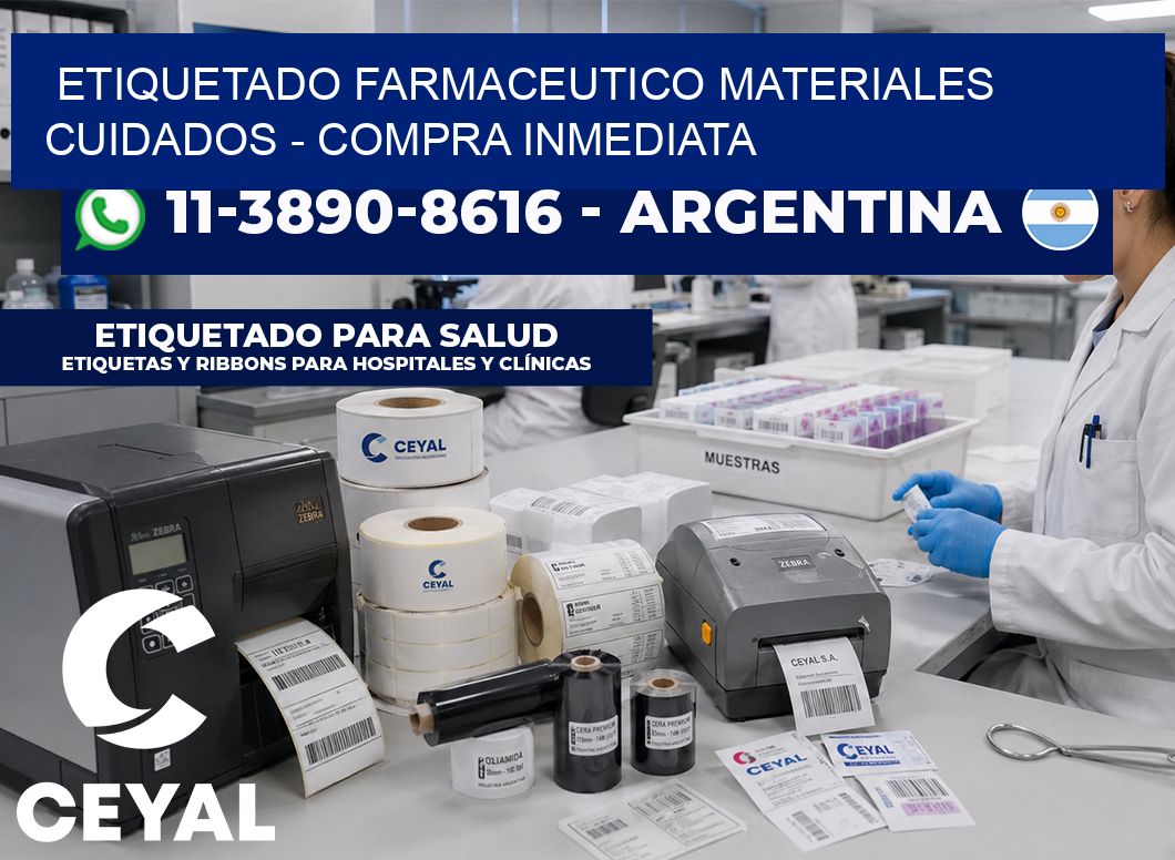ETIQUETADO FARMACEUTICO MATERIALES CUIDADOS – Compra inmediata