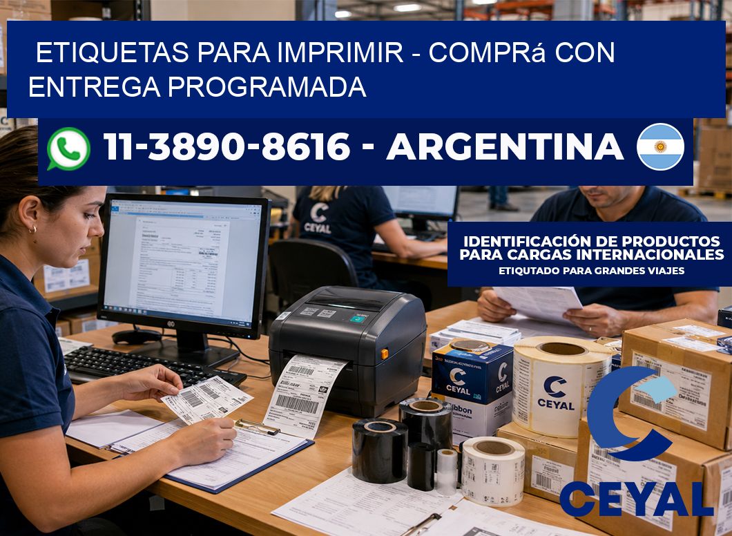 ETIQUETAS PARA IMPRIMIR - Comprá con entrega programada