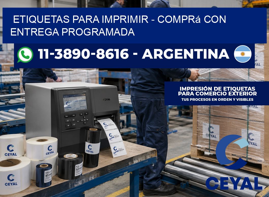 ETIQUETAS PARA IMPRIMIR – Comprá con entrega programada