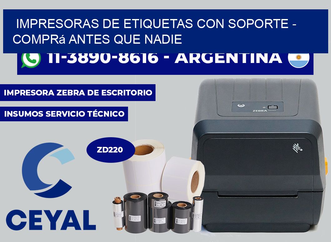 IMPRESORAS DE ETIQUETAS CON SOPORTE - Comprá antes que nadie