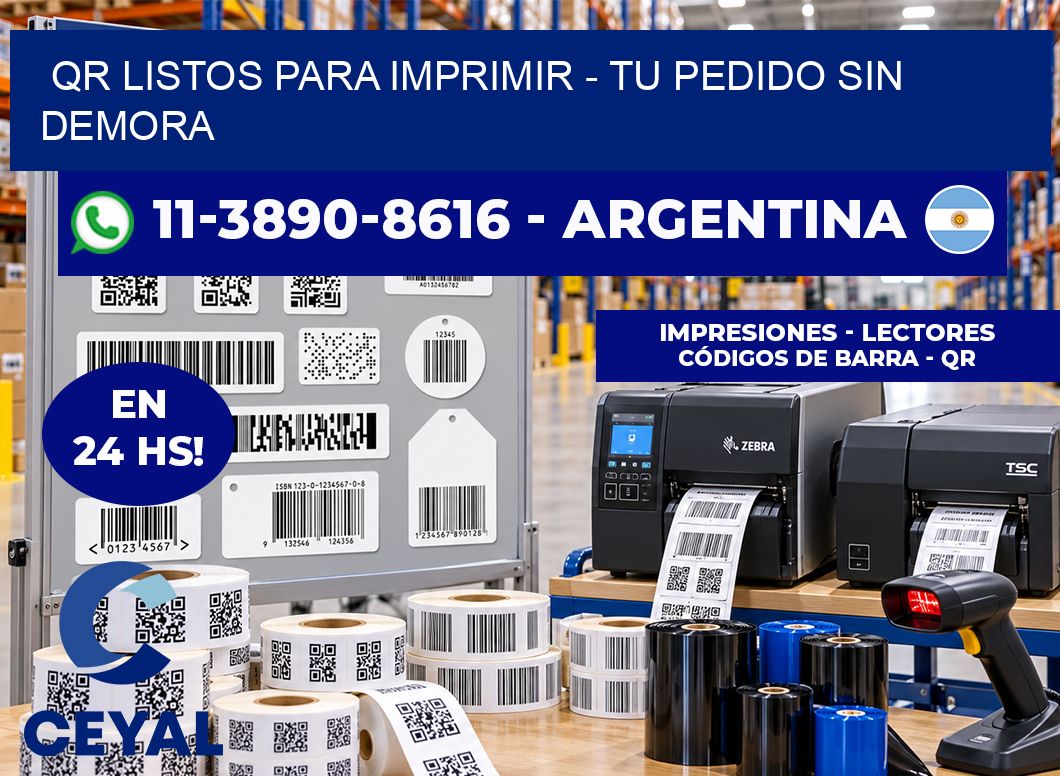 QR Listos para Imprimir - Tu pedido sin demora